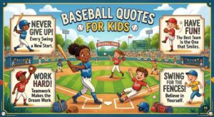 An illustrated baseball game with happy players and motivational signs. Includes key Baseball Quotes for Kids.