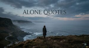A solitary figure standing on a scenic cliff overlooking a misty ocean, featuring the clean title text "Alone Quotes."